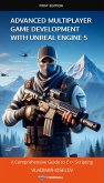 Advanced Multiplayer Game Development with Ureal Engine 5 (eBook, ePUB)