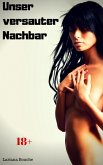 Unser versauter Nachbar (eBook, ePUB) Unser versauter Nachbar (eBook, ePUB)