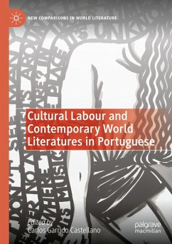 Cultural Labour and Contemporary World Literatures in Portuguese (eBook, PDF) Cover Cultural Labour and Contemporary World Literatures in Portuguese (eBook, PDF)