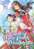 The Saint's Magic Power is Omnipotent (Deutsche Light Novel): Band 6 (eBook, ePUB) The Saint's Magic Power is Omnipotent (Deutsche Light Novel): Band 6 (eBook, ePUB)