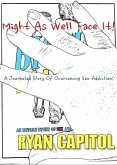 Might As Well Face It! (eBook, ePUB) Might As Well Face It! (eBook, ePUB)