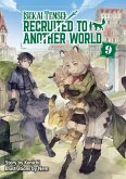 Isekai Tensei: Recruited to Another World Volume 9 (eBook, ePUB)