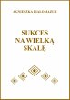 Sukces na wielka skale (eBook, ePUB) - Bild 1