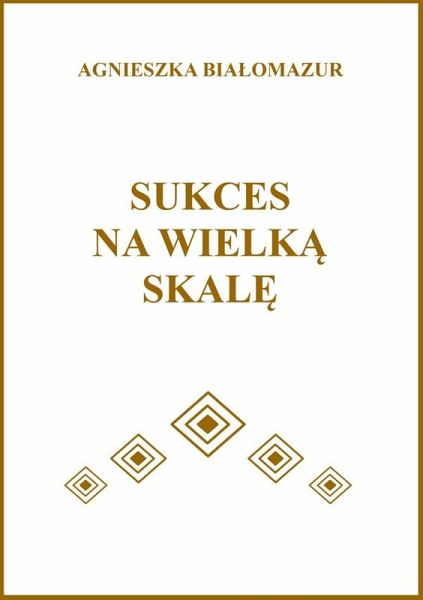 Sukces na wielka skale (eBook, ePUB) Sukces na wielka skale (eBook, ePUB)