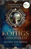 Die Königschroniken: Ein Reif von Bronze (eBook, ePUB)