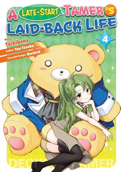 A Late-Start Tamer's Laid-Back Life (Manga): Volume 4 (eBook, ePUB)