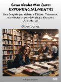 Como Vender Mais Livros EXPONENCIALMENTE! (eBook, ePUB)