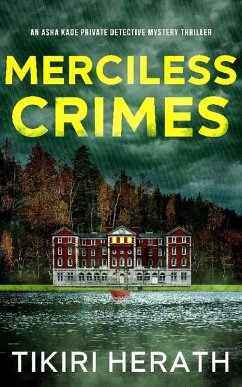 Cover Merciless Crimes (Asha Kade Private Detective Mystery Thrillers, #3) (eBook, ePUB)