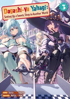Cover Dagashi-ya Yahagi: Setting Up a Sweets Shop in Another World Volume 3 (eBook, ePUB)