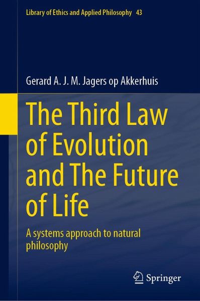 The Third Law of Evolution and The Future of Life (eBook, PDF) The Third Law of Evolution and The Future of Life (eBook, PDF)