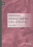 Substance Ontology and the Crisis of Reason (eBook, PDF)