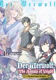 Der Werwolf: The Annals of Veight Volume 16 (eBook, ePUB) Der Werwolf: The Annals of Veight Volume 16 (eBook, ePUB)