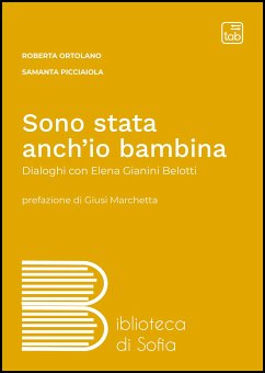 Sono stata anch’io bambina (eBook, PDF) - Ortolano, Roberta; Picciaiola, Samanta