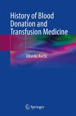 History of Blood Donation and Transfusion Medicine (eBook, PDF)