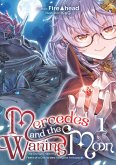Mercedes and the Waning Moon: The Dungeoneering Feats of a Discarded Vampire Aristocrat Volume 1 (eBook, ePUB) Mercedes and the Waning Moon: The Dungeoneering Feats of a Discarded Vampire Aristocrat Volume 1 (eBook, ePUB)