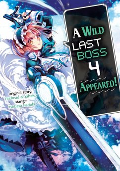 A Wild Last Boss Appeared! (Manga): Volume 4 (eBook, ePUB) - Firehead