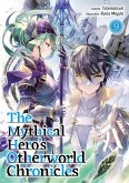 The Mythical Hero's Otherworld Chronicles: Volume 9 (eBook, ePUB) The Mythical Hero's Otherworld Chronicles: Volume 9 (eBook, ePUB)