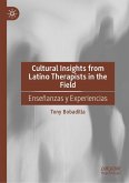 Cultural Insights from Latino Therapists in the Field (eBook, PDF)
