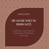 Die ganze Welt in einem Satz Die ganze Welt in einem Satz