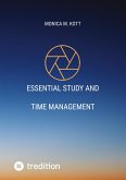 Essential study and time management Essential study and time management