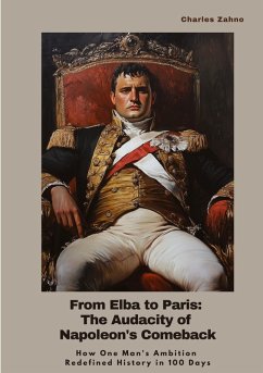 Cover From Elba to Paris: The Audacity of Napoleon's Comeback