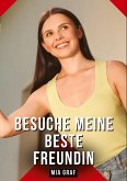 Besuche meine beste Freundin