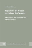 Haggai und die Wiederherstellung des Tempels