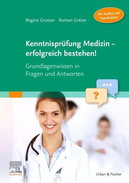 Kenntnisprüfung Medizin - erfolgreich bestehen! Kenntnisprüfung Medizin - erfolgreich bestehen!