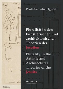 Cover Pluralität in den künstlerischen und architektonischen Theorien der Jesuiten / Plurality in the Artistic and Architectural Theories of the Jesuits
