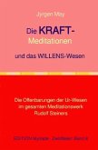 8.Die KRAFT-Meditationen und das Willenswesen
