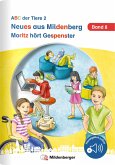 Neues aus Mildenberg - Moritz hört Gespenster