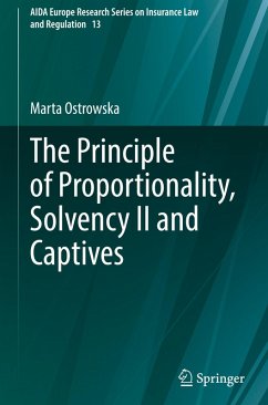 The Principle of Proportionality, Solvency II and Captives - Ostrowska, Marta