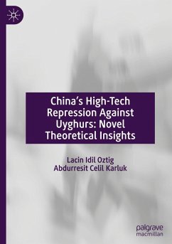Cover China's High-Tech Repression Against Uyghurs: Novel Theoretical Insights