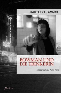 Bowman und die Trinkerin - Howard, Hartley