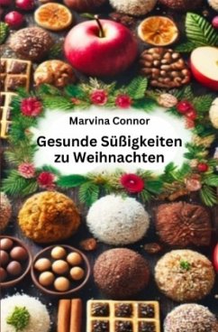 Gesunde Süßigkeiten zu Weihnachten Cover Gesunde Süßigkeiten zu Weihnachten
