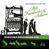 Mit Fantasie und Schere - Sr. Dorothea Brockmann OSB (1899-1983) Mit Fantasie und Schere - Sr. Dorothea Brockmann OSB (1899-1983)