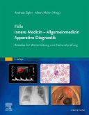 Fälle Innere Medizin - Allgemeinmedizin - Apparative Diagnostik Fälle Innere Medizin - Allgemeinmedizin - Apparative Diagnostik
