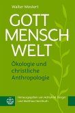 Gott - Mensch - Welt Gott - Mensch - Welt