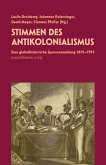 Stimmen des Antikolonialismus Stimmen des Antikolonialismus