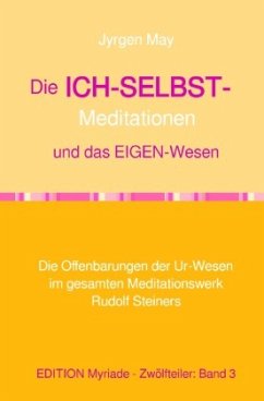 Cover 3. Die ICH-SELBST-Meditationen und das Eigenwesen