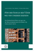 'Von der Schuld der Väter wie von unserer eigenen'