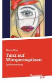 Tanz auf Wimpernspitzen Tanz auf Wimpernspitzen