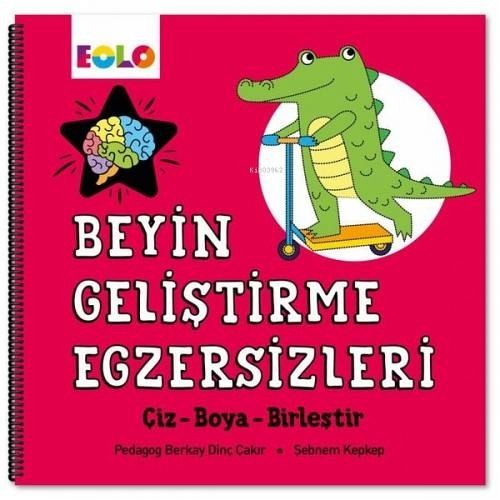 Beyin Gelistirme Egzersizleri Beyin Gelistirme Egzersizleri