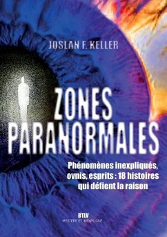 Zones paranormales - Keller, Joslan F.