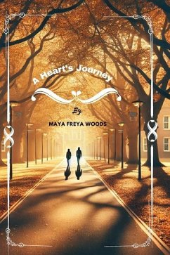 A Heart's Journey - Freya Woods, Maya