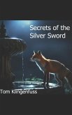 Secrets of the Silver Sword