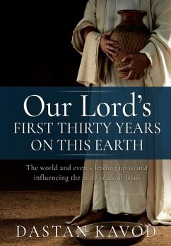 Our Lord's First Thirty Years on This Earth - Kavod, Dastan