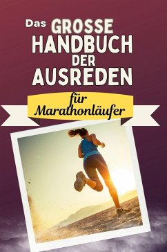 Cover Das große Handbuch der Ausreden für Marathonläufer