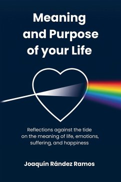 Meaning and Purpose of your Life - Ramos, Joaquín Rández