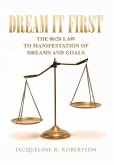 Dream It First Dream It First
